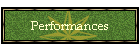 Performances